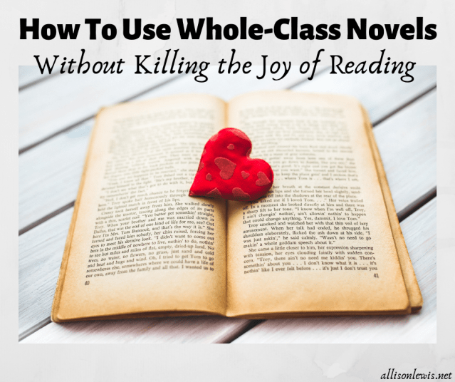 How To Use Whole-Class Novels Without Killing the Joy of Reading